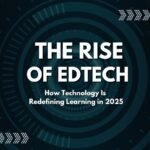 The Rise Of Edtech